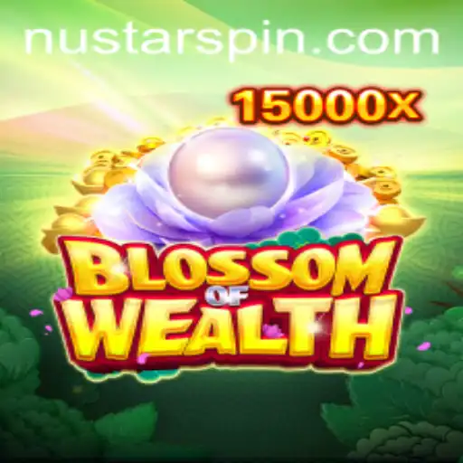 Discovering the Untold Riches in BlossomofWealth: Where Nustar Guides Your Journey