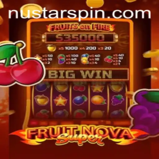 Exploring the Excitement of FruitNovaSuper: A Thrilling Gaming Experience