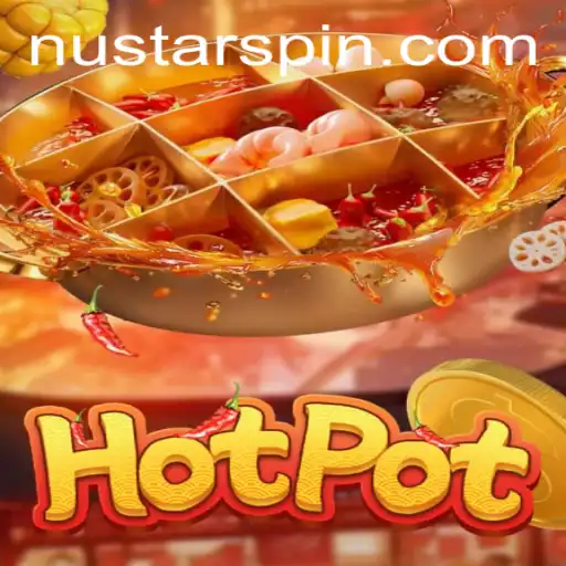 Unveiling Hotpot: The Strategic Game Revolution Embarking on a New Journey with Nustar