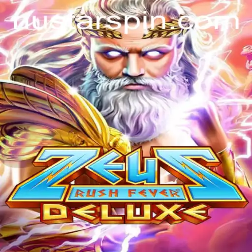 Unleashing the Power of ZeusRushFeverDeluxe: A Nustar Innovation
