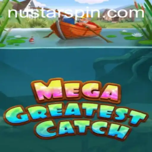 MegaGreatestCatch: Unveiling the Thrilling Fishing Adventure of the Century
