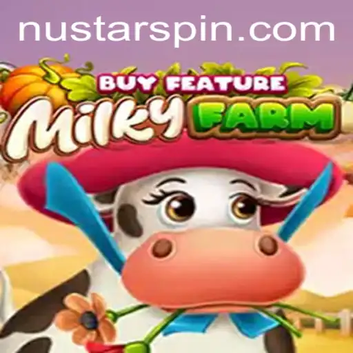 Explore the Fascinating World of MilkyFarmBuyFeature with Nustar Innovations