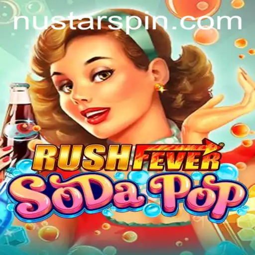 Exploring RushFeverSodaPop: A Thrilling Gaming Adventure with Nustar